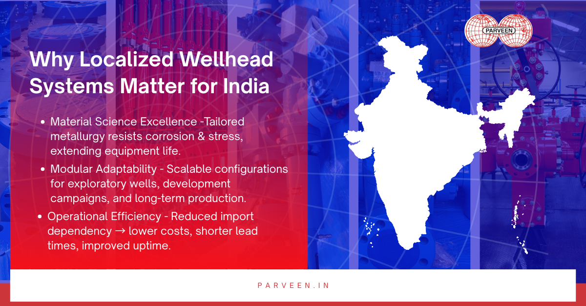 Engineering India’s Future Wells – Why Localized Wellhead Systems Are Key to Domestic Energy Security